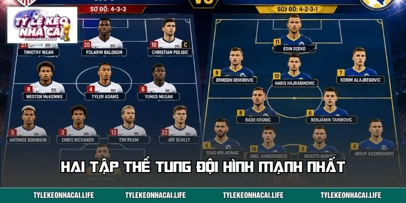 Hai tập thể tung đội hình mạnh nhất