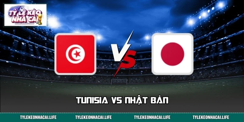 Nhận Định Kèo Thơm Tunisia Vs Nhật Bản World Cup 11:00 21/06