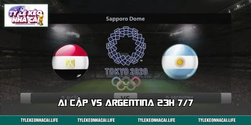 Soi Kèo Ai Cập Vs Argentina 23h 7/7: Dữ Liệu Chỉ Cửa Thắng 