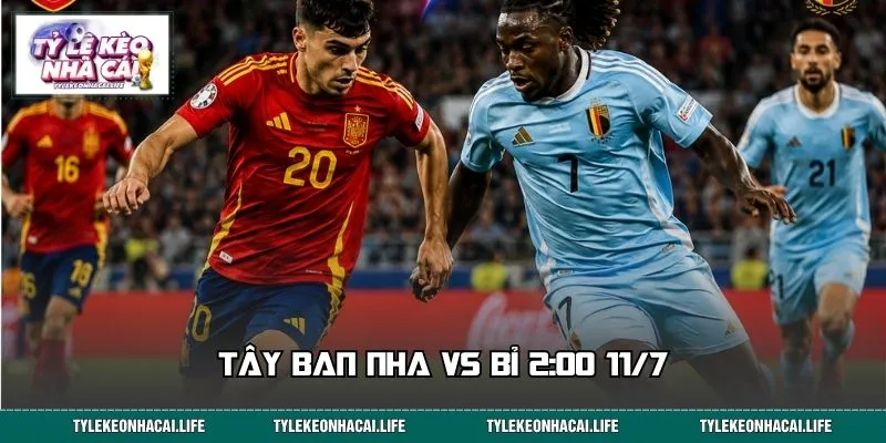 Nhận Định Tây Ban Nha vs Bỉ 2:00 11/7 - Chốt Kèo World Cup